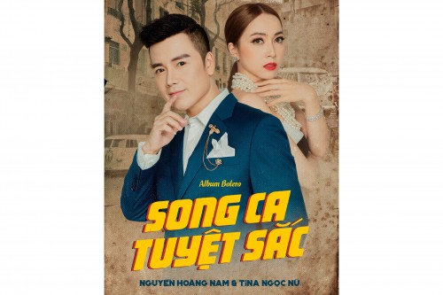 Nguyễn Hoàng Nam và Tina Ngọc Nữ âm sắc đẹp trong làng nhạc với album Tuyệt sắc Bolero