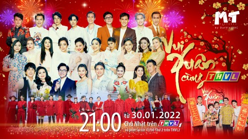 Chương trình VUI XUÂN CÙNG THVL 2022