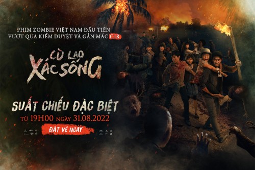 “CÙ LAO XÁC SỐNG”: PHIM ZOMBIE VIỆT ĐẦU TIÊN VƯỢT QUA KIỂM DUYỆT, GẮN MÁC C18