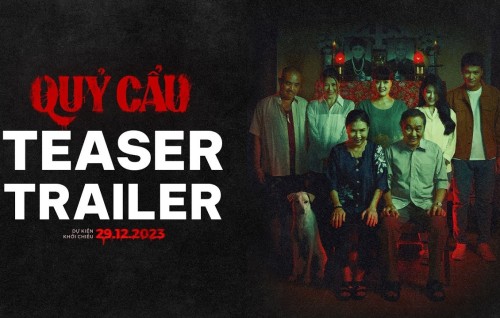 [Clip]“QUỶ CẨU” TUNG TEASER TRAILER VÀ POSTER: ẤN TƯỢNG VỚI NHỮNG PH N CẢNH QUỶ DỊ VÀ C U BÙA THUẬT ÁM ẢNH 