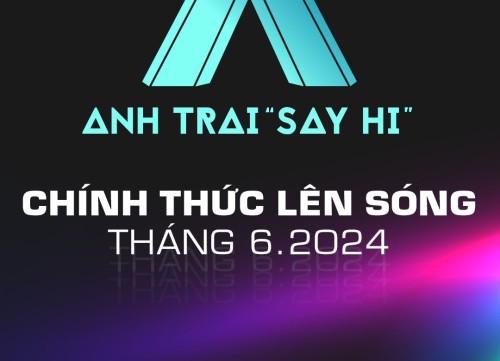 Chính thức: Chương trình Anh Trai “Say Hi” công bố phát sóng vào tháng 6/2024